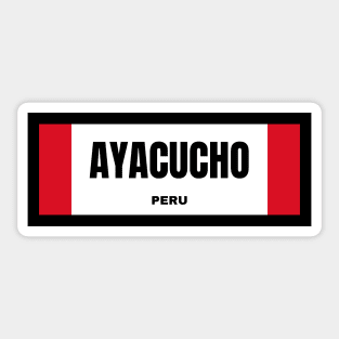 Ayacucho City in Peruvian Flag Sticker